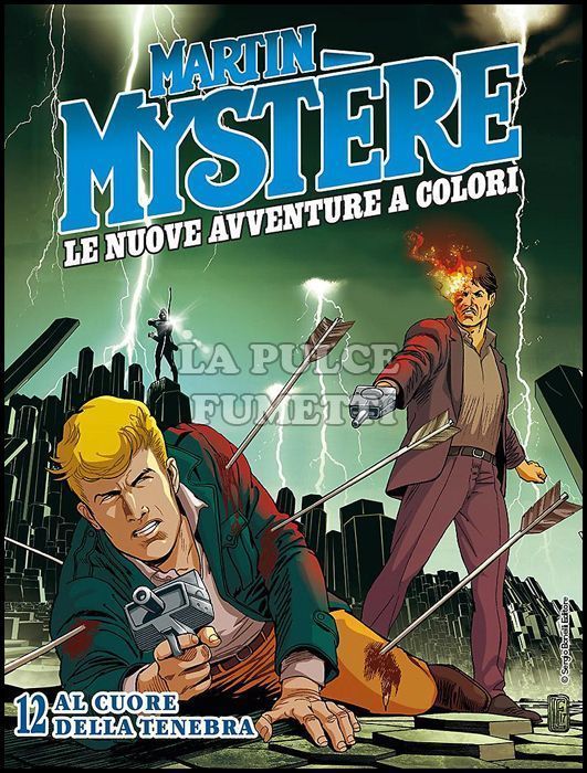 MARTIN MYSTERE GIGANTE # 25 - MARTIN MYSTERE - LE NUOVE AVVENTURE A COLORI 12: AL CUORE DELLA TENEBRA